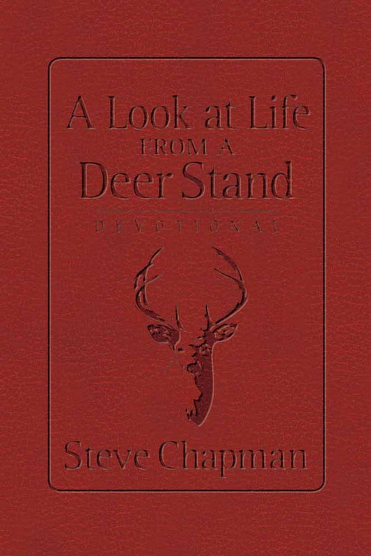 A Look At Life From A Deer Stand - Devotional